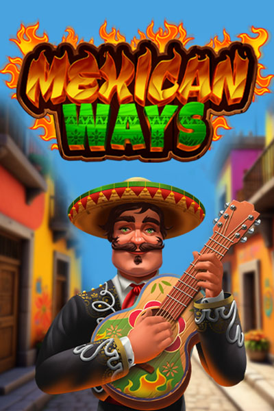 Mexican ways